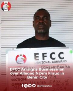 Businessman Arraigned Over Alleged N24m Fraud In Benin City